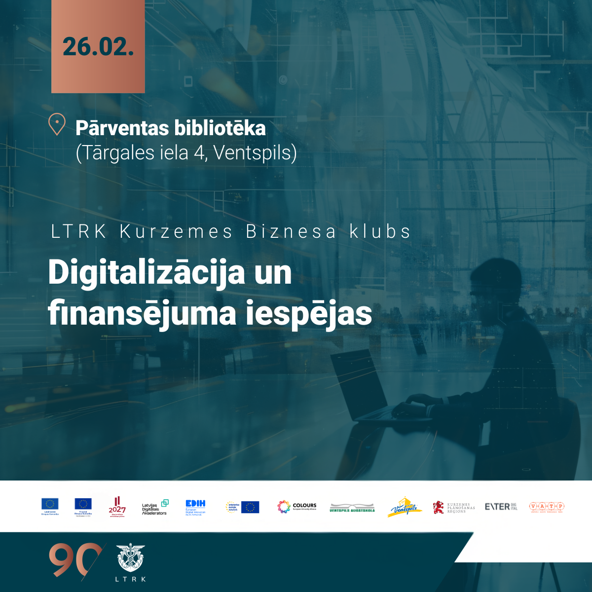 LTRK Kurzemes Biznesa kluba pasākums – digitalizācija un finansējuma iespējas